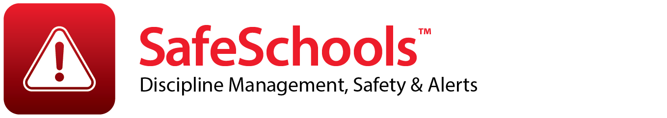 SafeSchools SafeSchools: Discipline Management, Safety & Alerts