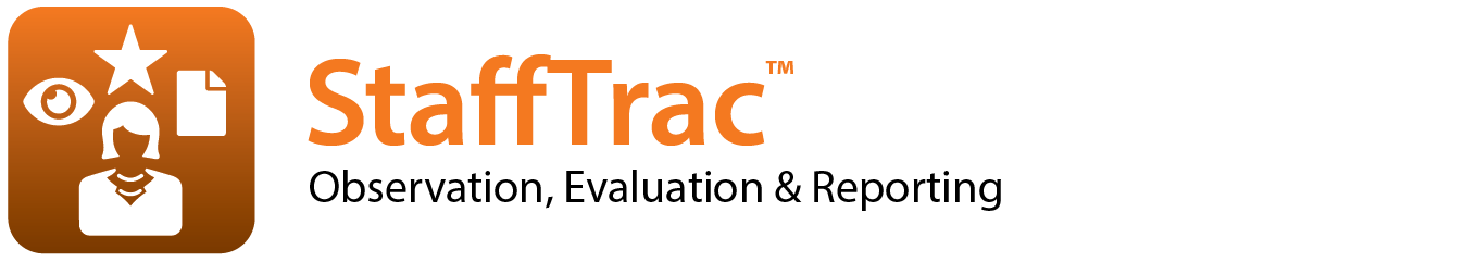 Stafftrac StaffTrac: Observation, Evaluation & Reporting